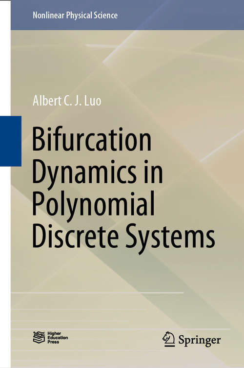 Book cover of Bifurcation Dynamics in Polynomial Discrete Systems (1st ed. 2020) (Nonlinear Physical Science)