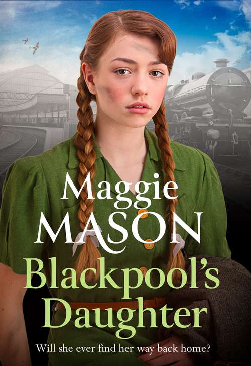 Book cover of Blackpool's Daughter: Heartwarming and hopeful, by bestselling author Mary Wood writing as Maggie Mason