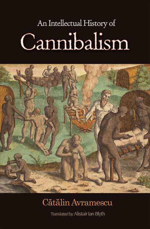 Book cover of An Intellectual History of Cannibalism (PDF)