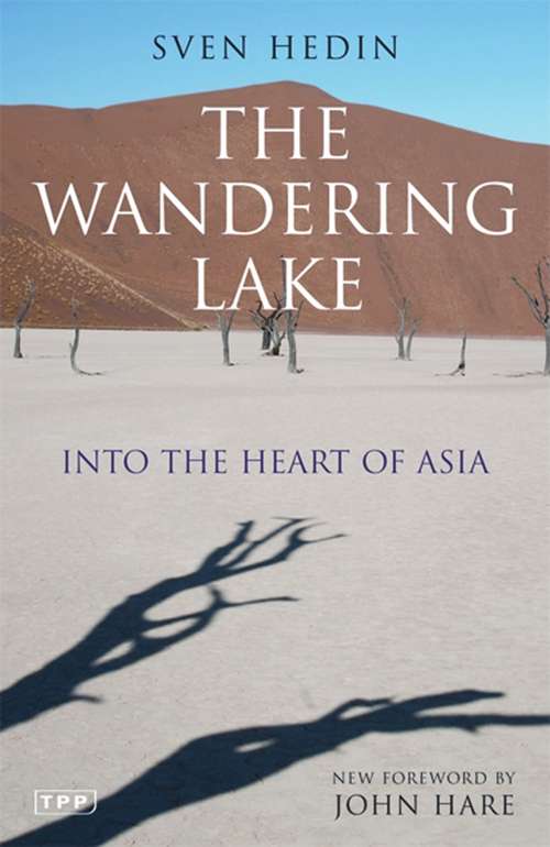 Book cover of The Wandering Lake: Into the Heart of Asia