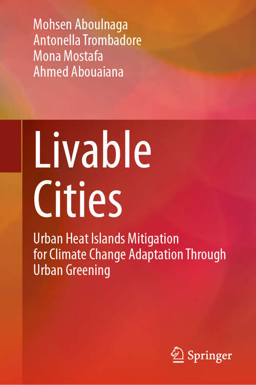 Book cover of Livable Cities: Urban Heat Islands Mitigation for Climate Change Adaptation Through Urban Greening (2024)