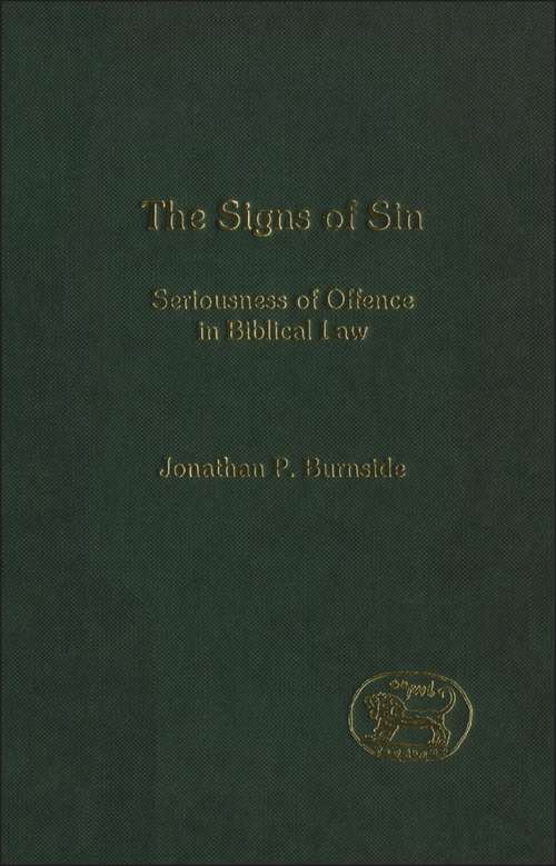 Book cover of The Signs of Sin: Seriousness of Offence in Biblical Law (The Library of Hebrew Bible/Old Testament Studies)