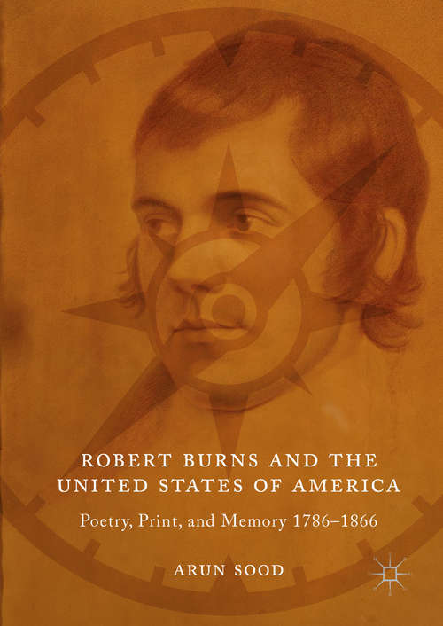 Book cover of Robert Burns and the United States of America: Poetry, Print, and Memory 1786–1866