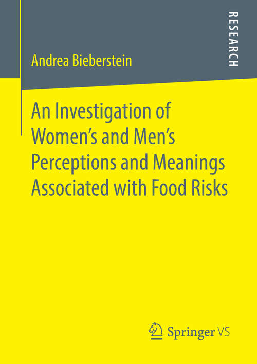 Book cover of An Investigation of Women's and Men’s Perceptions and Meanings Associated with Food Risks (2014)