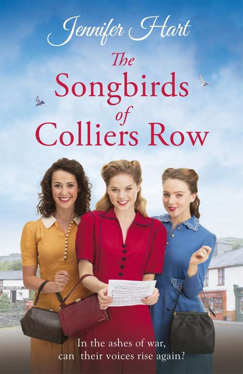 Book cover of The Songbirds of Colliers Row: A heartwarming wartime family saga