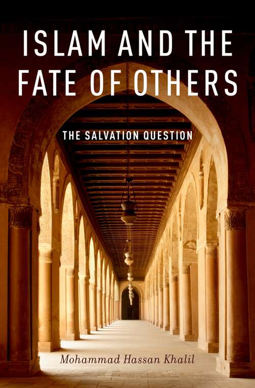 Book cover of Islam and the Fate of Others: The Salvation Question