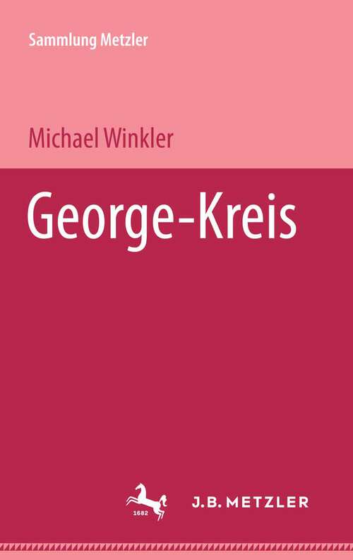 Book cover of George - Kreis: Sammlung Metzler, 110 (1. Aufl. 1972) (Sammlung Metzler)