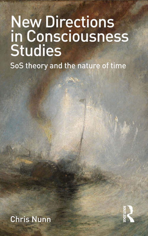 Book cover of New Directions in Consciousness Studies: SoS theory and the nature of time