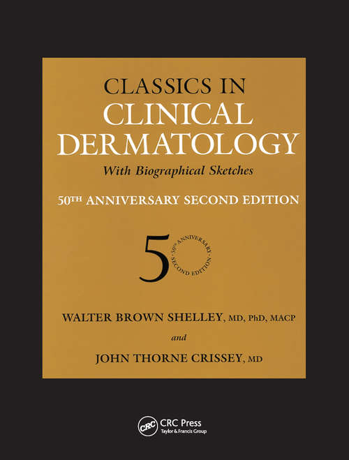 Book cover of Classics in Clinical Dermatology with Biographical Sketches, 50th Anniversary (50)