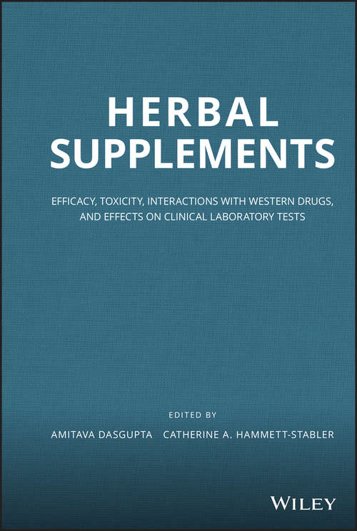 Book cover of Herbal Supplements: Efficacy, Toxicity, Interactions with Western Drugs, and Effects on Clinical Laboratory Tests