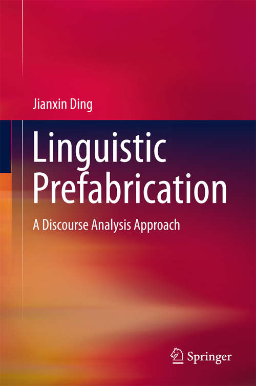 Book cover of Linguistic Prefabrication: A Discourse Analysis Approach