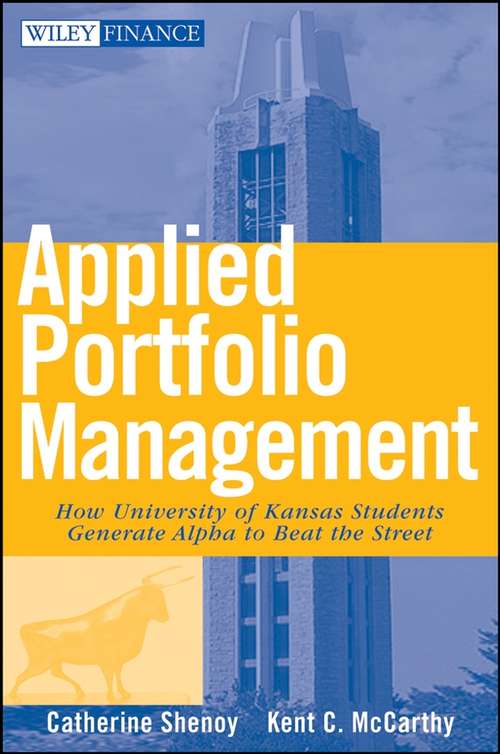 Book cover of Applied Portfolio Management: How University of Kansas Students Generate Alpha to Beat the Street (Wiley Finance #368)