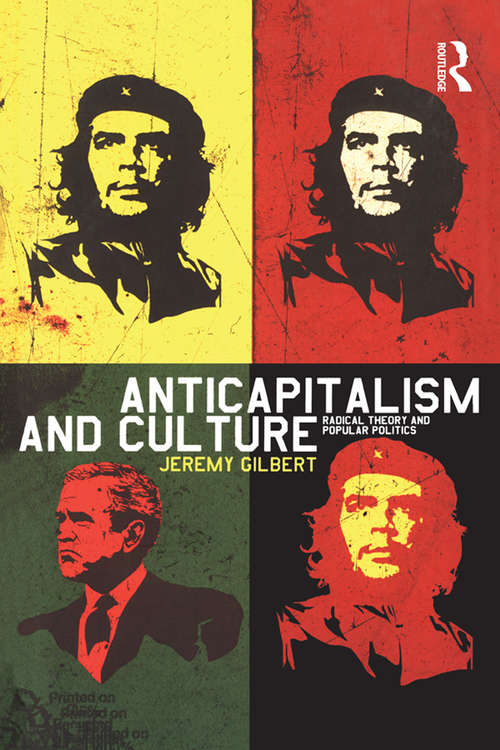 Book cover of Anticapitalism and Culture: Radical Theory and Popular Politics (Culture Machine)