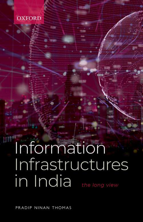 Book cover of Information Infrastructures in India: The Long View