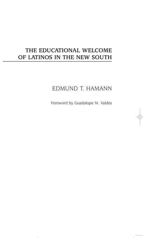 Book cover of The Educational Welcome of Latinos in the New South