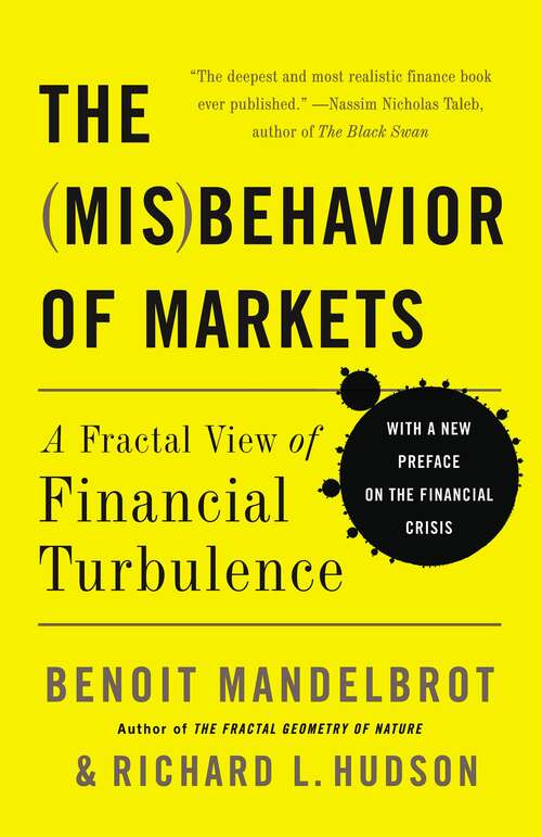 Book cover of The Misbehavior of Markets: A Fractal View of Financial Turbulence (5)