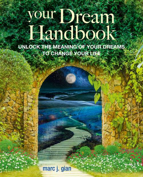 Book cover of Your Dream Handbook: Be empowered by your dreams to become the best version of yourself