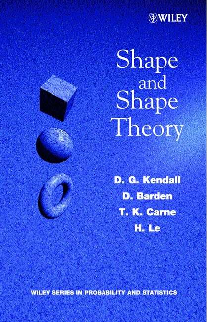 Book cover of Shape and Shape Theory (Wiley Series in Probability and Statistics #500)