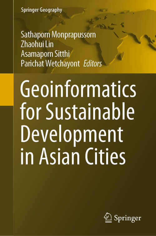 Book cover of Geoinformatics for Sustainable Development in Asian Cities (1st ed. 2020) (Springer Geography)