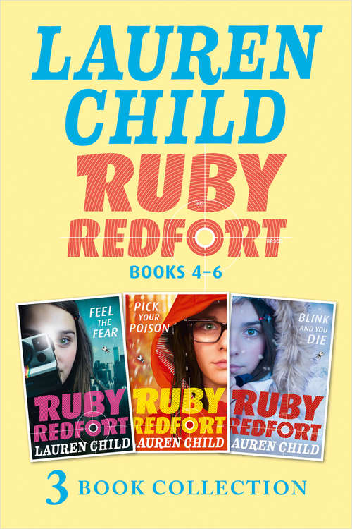 Book cover of The Ruby Redfort Collection: Feed The Fear; Pick Your Poison; Blink And You Die (ePub edition) (Ruby Redfort)
