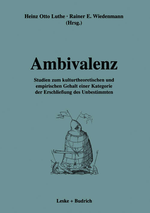 Book cover of Ambivalenz: Studien zum kulturtheoretischen und empirischen Gehalt einer Kategorie der Erschließung des Unbestimmten (1997)