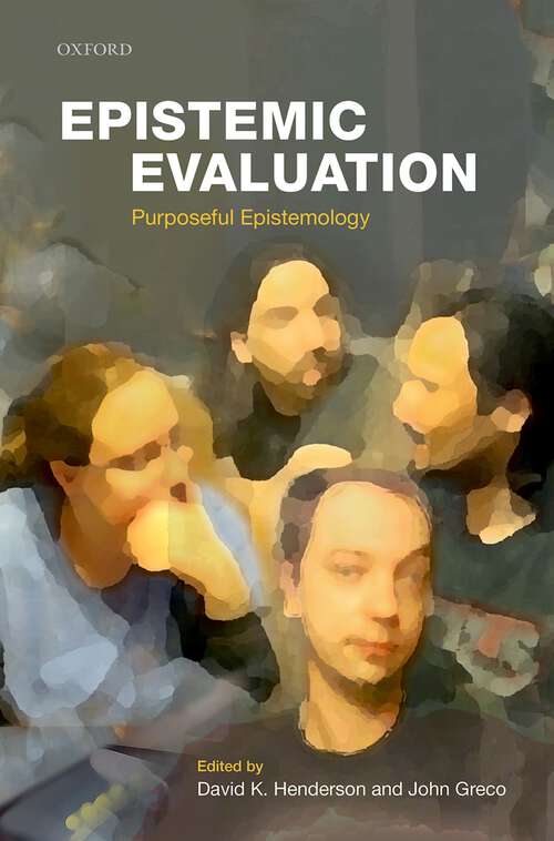 Book cover of Epistemic Evaluation: Purposeful Epistemology