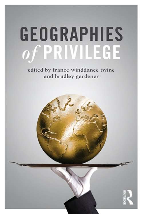 Book cover of Geographies of Privilege