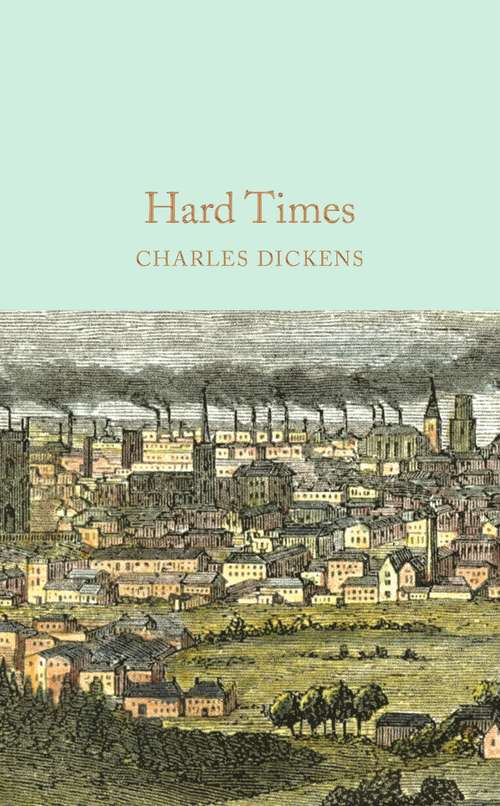 Book cover of Hard Times: And Other Stories (Macmillan Collector's Library #52)