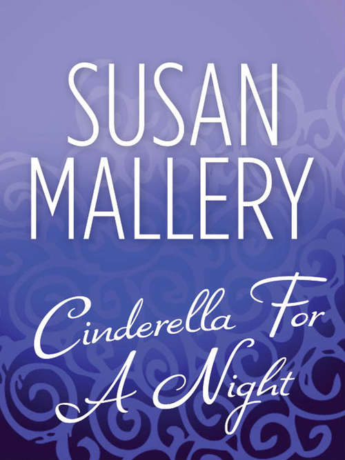 Book cover of Cinderella For A Night (ePub First edition) (Mills And Boon M&b Ser.: Vol. 1029)