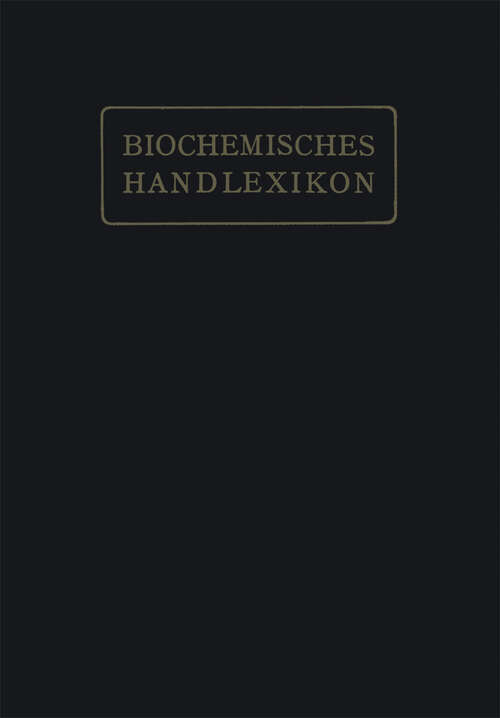 Book cover of Biochemisches Handlexikon: I. Band, 2. Hälfte (1911)