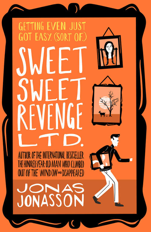 Book cover of Sweet Sweet Revenge Ltd.: A Novel