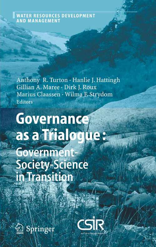 Book cover of Governance as a Trialogue: Government-Society-Science in Transition (2007) (Water Resources Development and Management)