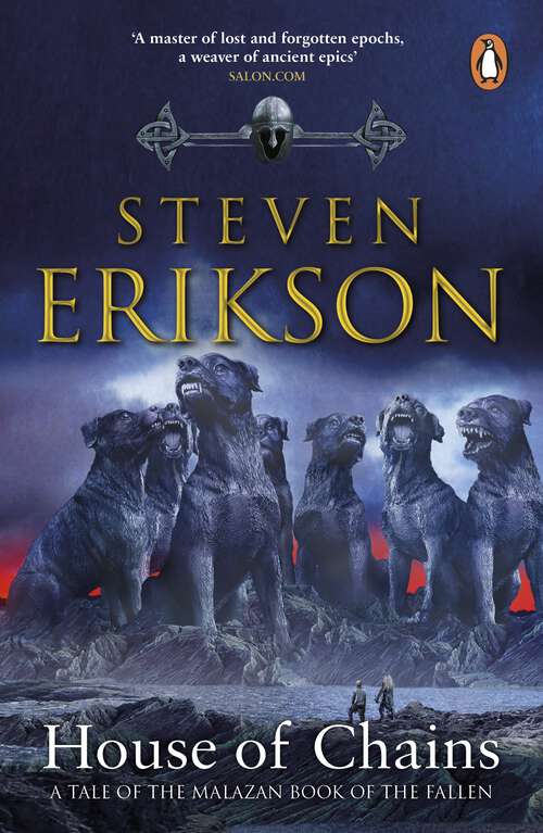 Book cover of House of Chains: Malazan Book of the Fallen 4 (The Malazan Book Of The Fallen #4)