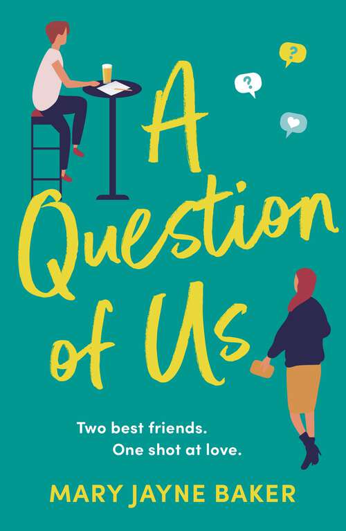 Book cover of A Question of Us: An absolutely laugh-out-loud and addictive romantic comedy