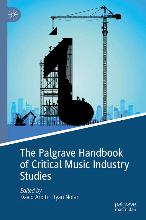 Book cover of The Palgrave Handbook of Critical Music Industry Studies