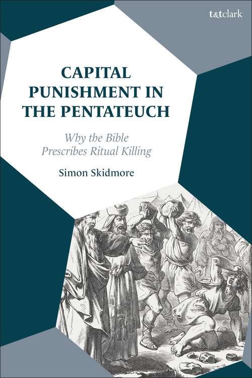 Book cover of Capital Punishment in the Pentateuch: Why the Bible Prescribes Ritual Killing