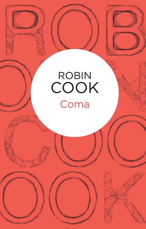 Book cover of Coma: A Novel (17) (Top Ser.)