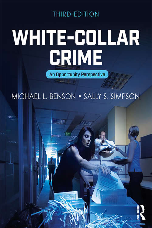 Book cover of White-Collar Crime: An Opportunity Perspective (3) (Criminology and Justice Studies: Vol. 2)