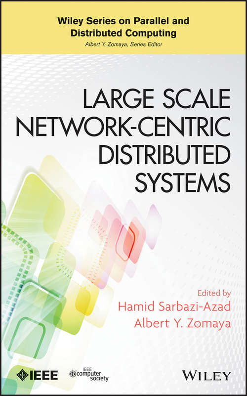 Book cover of Large Scale Network-Centric Distributed Systems (Wiley Series on Parallel and Distributed Computing #85)