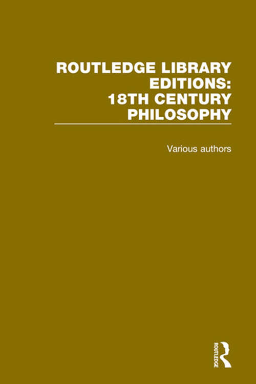 Book cover of Routledge Library Editions: 18th Century Philosophy (Routledge Library Editions: 18th Century Philosophy)