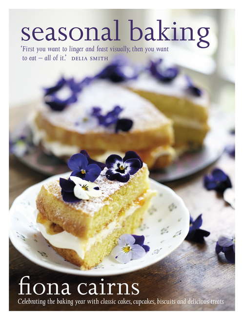 Book cover of Seasonal Baking: Celebrating the baking year with classic cakes, cupcakes, biscuits and delicious treats