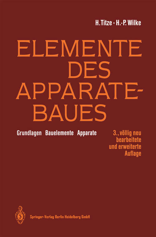 Book cover of Elemente des Apparatebaues: Grundlagen — Bauelemente — Apparate (3. Aufl. 1992)