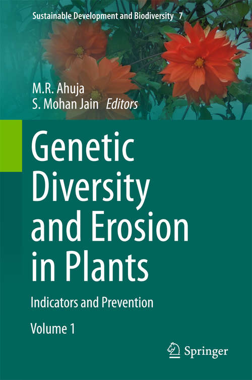 Book cover of Genetic Diversity and Erosion in Plants: Indicators and Prevention (1st ed. 2015) (Sustainable Development and Biodiversity #7)