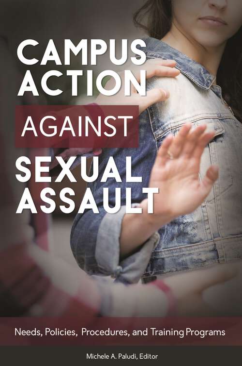 Book cover of Campus Action against Sexual Assault: Needs, Policies, Procedures, and Training Programs (Women's Psychology)