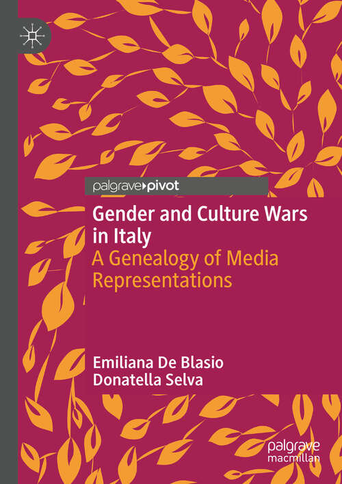Book cover of Gender and Culture Wars in Italy: A Genealogy of Media Representations (2024)