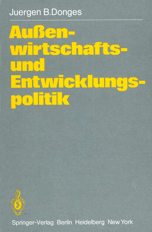 Book cover of Außenwirtschafts- und Entwicklungspolitik: Die Entwicklungsländer in der Weltwirtschaft (1981)