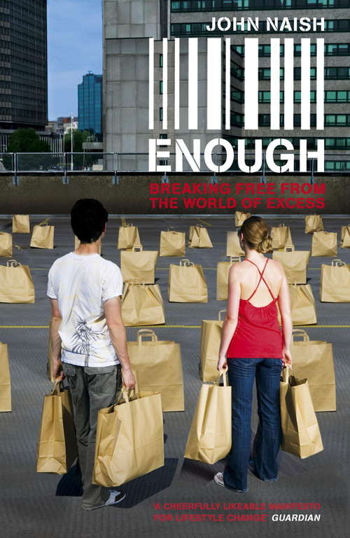 Book cover of Enough: Breaking Free From The World Of More