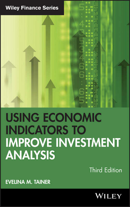 Book cover of Using Economic Indicators to Improve Investment Analysis (3) (Wiley Finance #315)