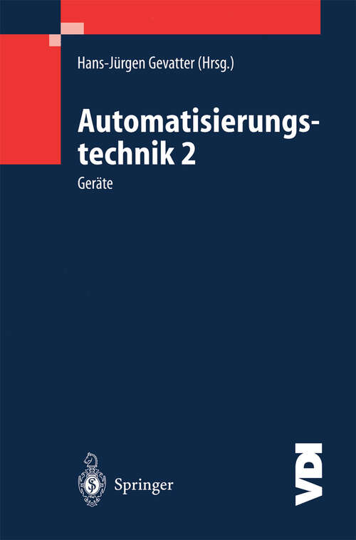 Book cover of Automatisierungstechnik 2: Geräte (2000) (VDI-Buch)