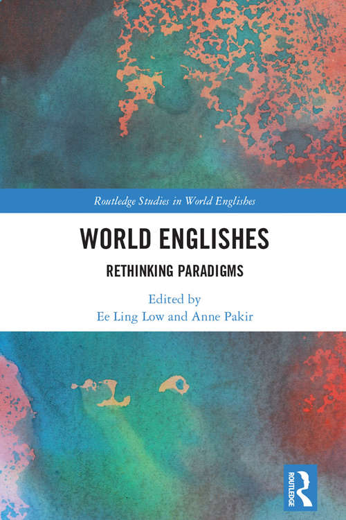 Book cover of World Englishes: Rethinking Paradigms (Routledge Studies in World Englishes)
